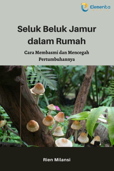 Seluk Beluk Jamur dalam Rumah: Cara Membasmi dan Mencegah Pertumbuhannya